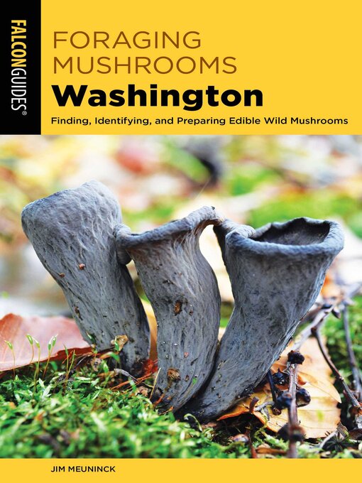 Upplýsingar um Foraging Mushrooms Washington eftir Jim Meuninck - Biðlisti